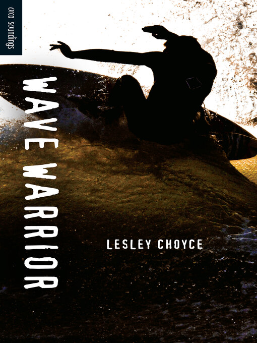 Title details for Wave Warrior by Lesley Choyce - Wait list